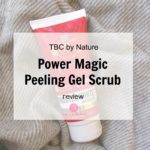TBC by Nature Power Magic Peeling Gel Scrub Review | Cherry On Top
