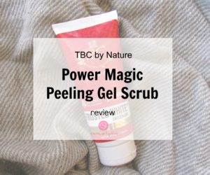 TBC by Nature Power Magic Peeling Gel Scrub Review | Cherry On Top