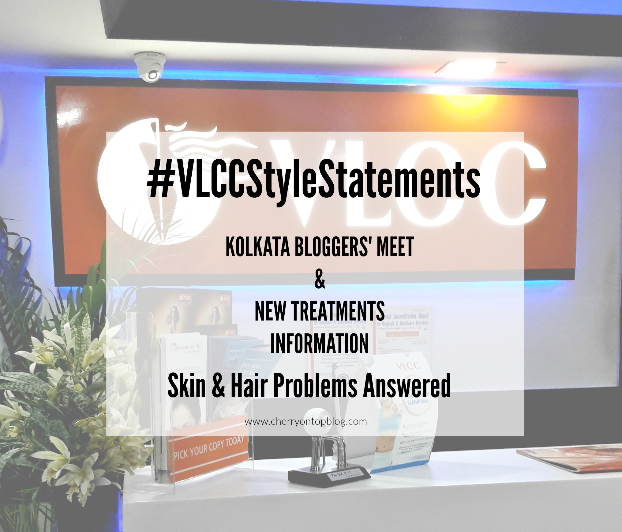 VLCC Skin Treatments for Every Individual | #VLCCStyleStatements Event |  Cherry on Top