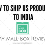 How to Get US Products Shipped to India | My Mall Box Review