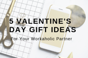 Best Valentine's Day Gift Ideas for Your Workaholic Partner | Cherry On Top